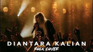 D'MASIV - DIANTARA KALIAN | COVER ROCK
