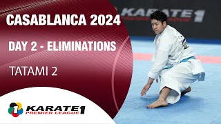 Karate1 CASABLANCA | Day 2 – ELIMINATIONS - Tatami 2 | WORLD KARATE FEDERATION