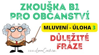 Zkouška pro české občanství B1: Důležité fráze pro dialogy (úloha 3)