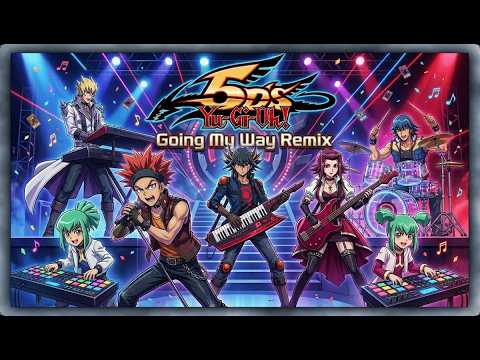 Yu-Gi-Oh! - 5Ds (Going My Way) Remix