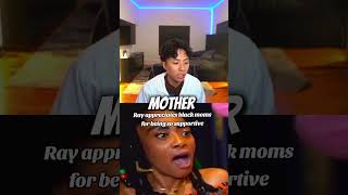 Ray Appreciates Black Moms For Being So Supportive