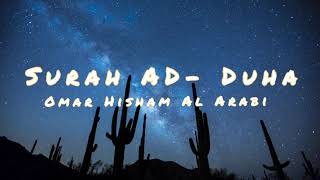 Download Lagu Surah Ad -Duha | Omar Hisham Al Arabi MP3 Download Lagu Surah Ad -Duha | Omar Hisham Al Arabi MP3