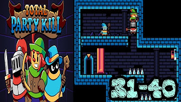 Total Party Kill # Level 31 - 40