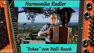 "Schee" - Musikstück von Helli Resch - Michlbauer Harmonikalehrer am Samerberg in Bayern