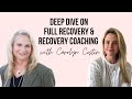 Full recovery and recovery coaching with carolyn costin