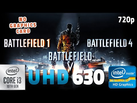 Battlefield 1, Battlefield 4, Battlefield V Intel UHD 630 | i3 10100 + 16 GB RAM