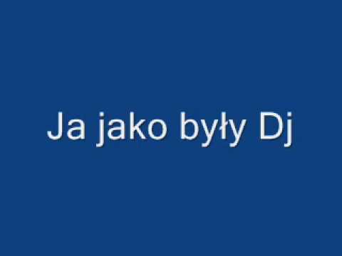 Ja jako byly DJ