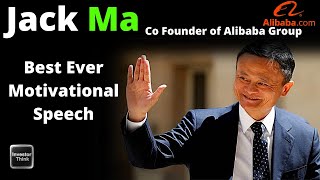 Jack Ma - Best Ever Motivation Speech Rules For Success