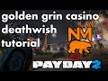 PAYDAY 2: Golden Grin Casino, Death Wish, Stealth, All Loot, No civ kills (PC)