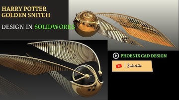HARRY POTTER  |  GOLDEN SNITCH DESIGN IN SOLIDWORKS  2021