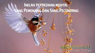 Inilah perbedaan mental sang Pemenang dan Sang Pecundang