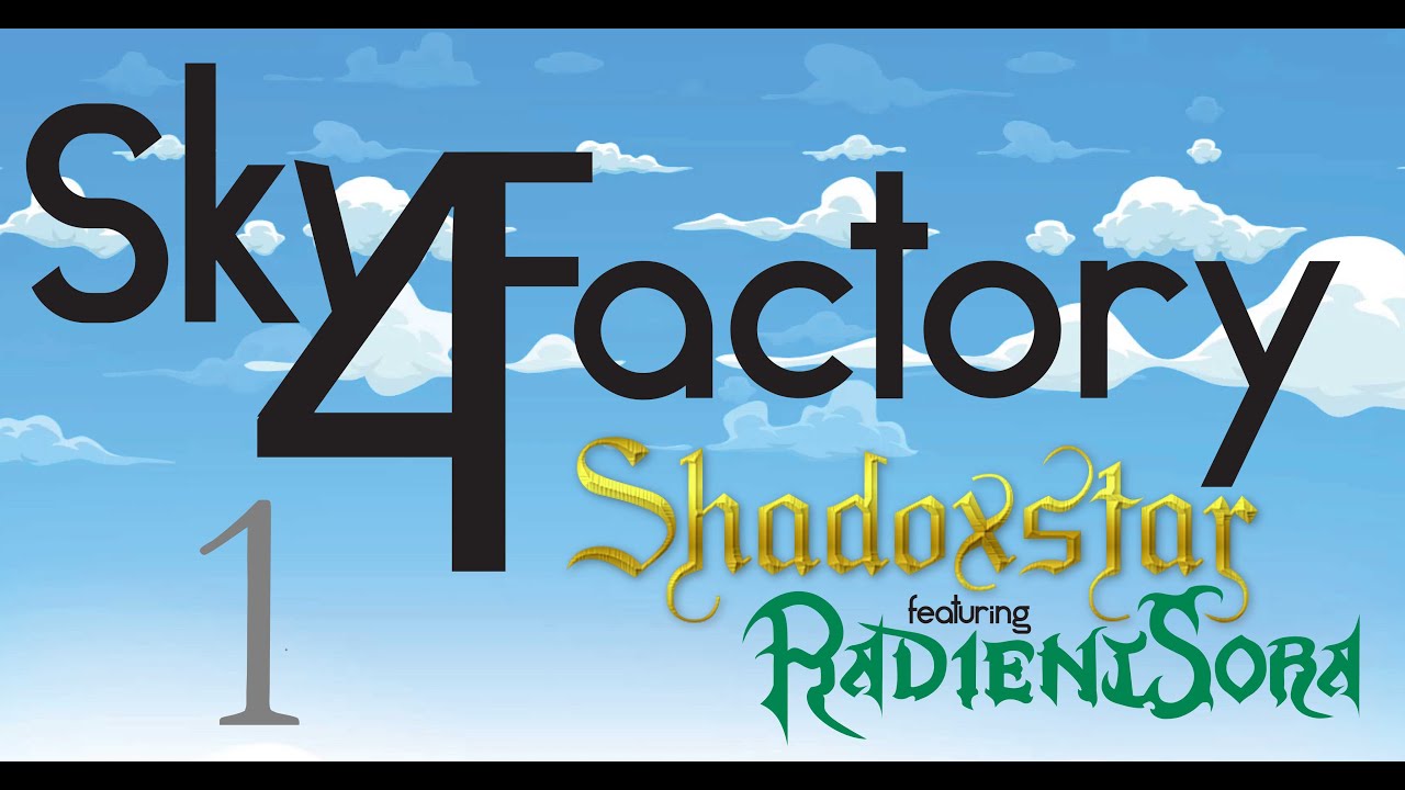 Sky Factory 4! Episode 1: Dirt Tree