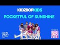 KIDZ BOP Kids- Pocketful Of Sunshine (Pseudo Video) [KIDZBOP ALL-TIME GREATEST HITS]