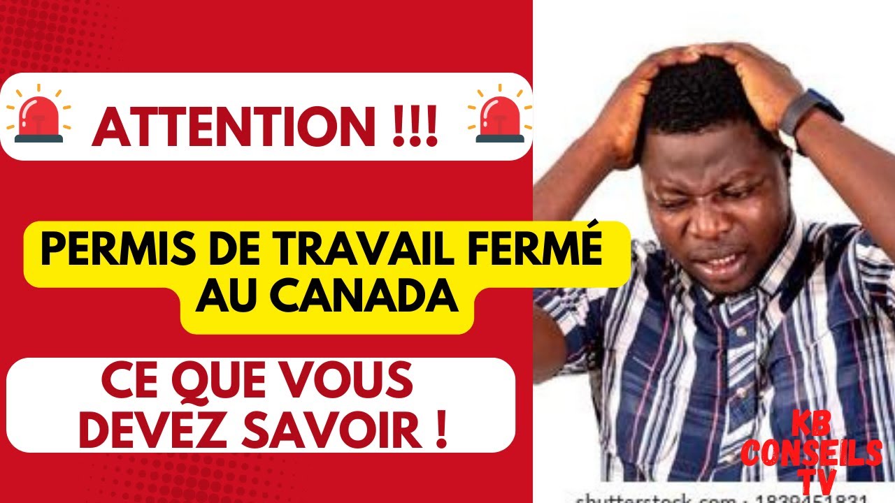 Permis de travail fermé au Canada : Tout ce que vous devez savoir - YouTube