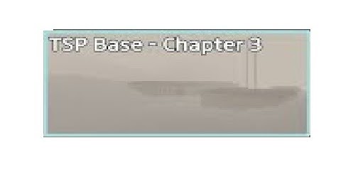 T.S.P Base - Chapter 3 (Build Mode)