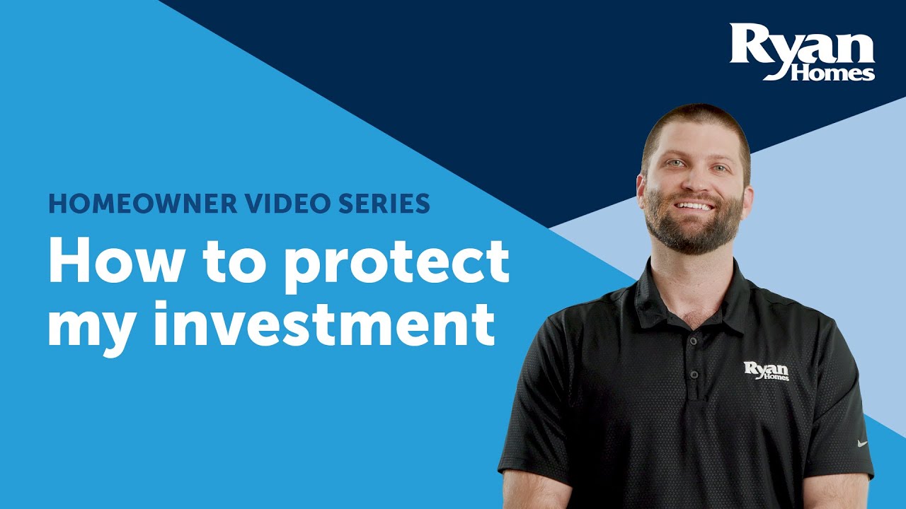 Ryan Homes How to protect my investment YouTube
