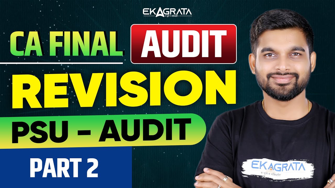 CA Final 2025 Audit Revision | CA Final PSU Audit | Part 2 | By CA ...