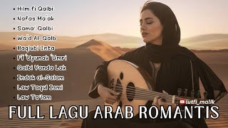 10 Lagu Arab Romantis Terbaru 2025 || Hilm Fi Qalbi || Musik Arab Ceria Enak Didengar