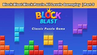 Block Blast Block Puzzle Games All Levels Android iOS Gameplay Walkthrough | Part 5 screenshot 3