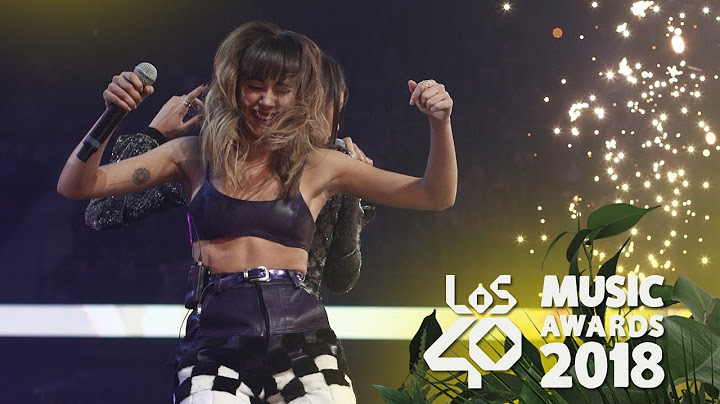 ¡Los mejores momentos de LOS40 Music Awards 2018!