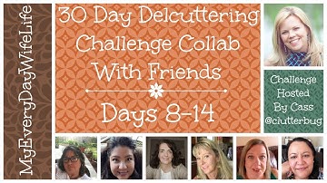 30 Day Decluttering Challenge Collab With Friends || Days 8-14