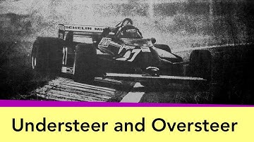 Understeer and Oversteer explained