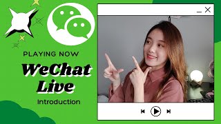 WeChat Live Intro: Guide on WeChat Live Streaming & Traffic Entry Points Wealth