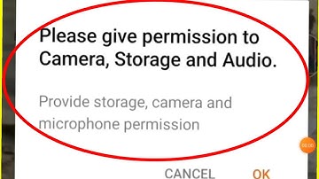 Moj App Fix Please give permission to camera storage and audio provide storage camera and microphone