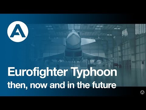 Eurofighter Typhoon - then, now and in the future.