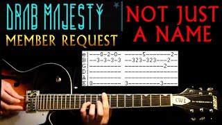 Drab Majesty Not Just A Name Guitar Lesson / Guitar Tabs / Tutorial / Guitar Chords / Guitar Cover