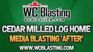 Cedar Milled Log Media Blasting Restoration Part 2 by WC Blasting