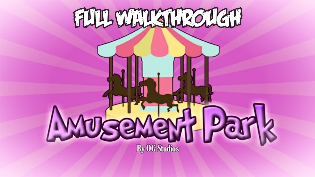 Amusement Park [STORY] 🎡 {EARLY ACCES} Full Walkthrough Roblox