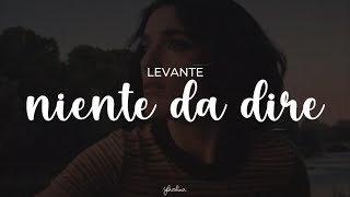 levante - niente da dire (testo)