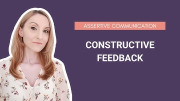 How to Provide Constructive Feedback | Assertive Communication Techniques | PSYCHOLOGY CORNER