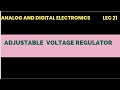 @21 Adjustable voltage regulator in Analog and digital electronics | lec 21