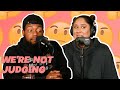 We&#39;re Not Judging (Bonus Episode) Feat. Danquai