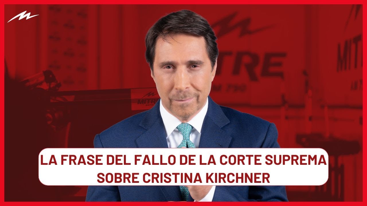 Eduardo Feinmann sobre una frase del fallo de la Corte Suprema que ...