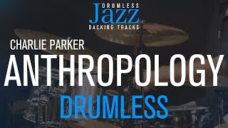 Anthropology - Jazz Drumless Backing track - Composer Charlie Parker