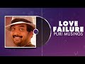Love Failure  Puri Musings by Puri Jagannadh  Puri Connects  Charmme Kaur