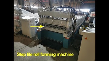 Step tile machine | Tile roll forming machine "Testing guide" | 2021