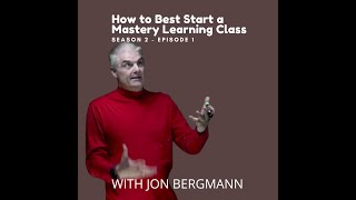 Starting out a New Year with Mastery Learning - Season 2, Episode 1