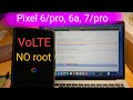 VoLTE для Pixel 6/pro, 6a, 7/pro без ROOT | Подробная инструкция