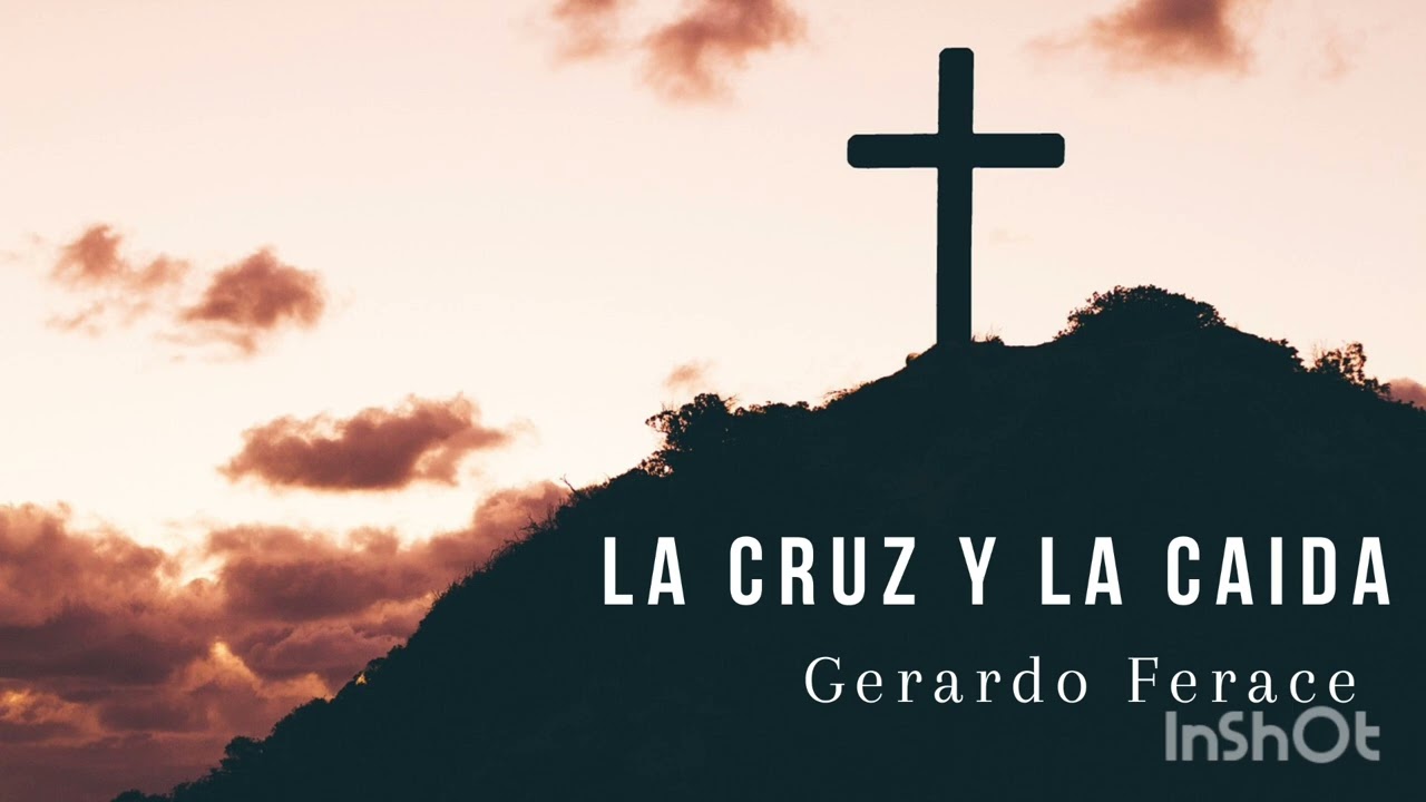 Gerardo Ferace - La Cruz y la Caída - Conferencias Generales 2012 - Montevideo Uruguay