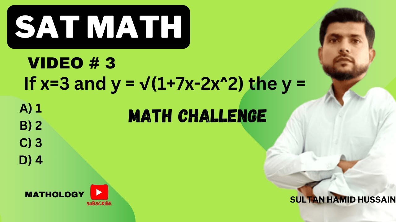 Sat Math | Algebra Q3 | Mathology | Hamid Hussain | If x=3 and y = √(1 ...