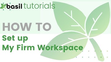 Basil Tutorials: My Firm Workspace Setup