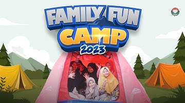 FAMILY FUN CAMP 2023 | PROGRAM TAHFIDZ KIDS (PTK) NURIS