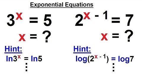 PreCalculus - Logarithmic & Exponential Functions (1 of 20) x=? for 3^x=5 and 2^(x-1)=7