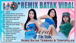 Remix Batak Terbaru Dan Terpopuler 2023 VIRAL TIKTOK ~ Remix Full Bass Enak Didengar Saat Bersantai