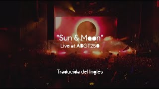 Sun & Moon (Sub. Español + Lyrics)  Above & Beyond