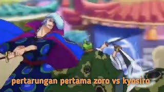 Zoro Vs Kyosiro-One Pieces Sub Indonesia